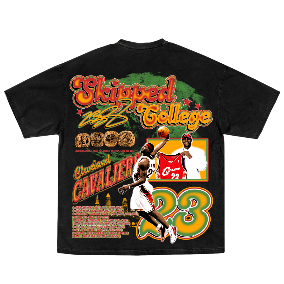 LeBron "Skipped College" Tee